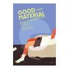 GOOD MATERIAL วัตถุขำขื่น