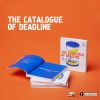 THE CATALOGUE OF DEADLINE ล้อเล่นบนเส้นตาย