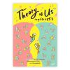 Theory of Us เหตุนี้จึงมีเรา