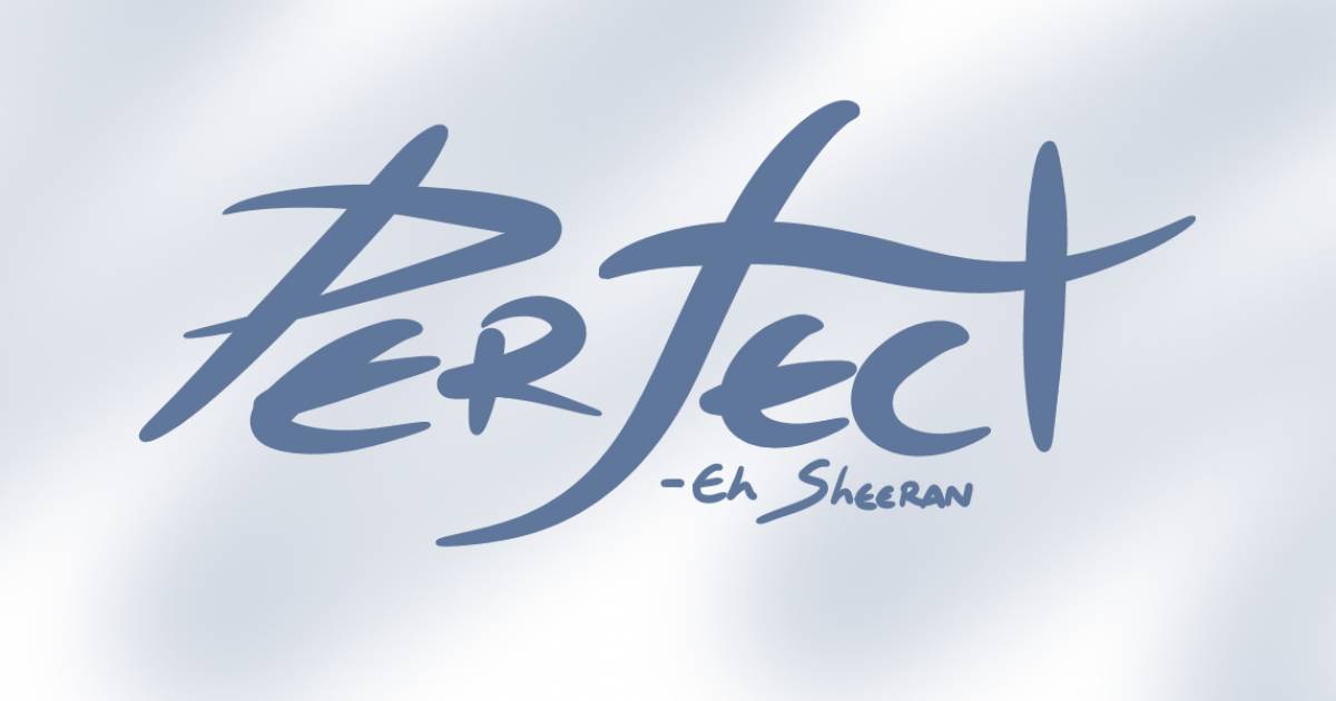 Pecfect Perfect - Ed Sheeran - For The Lifetime - Minimore